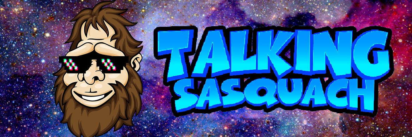 Talking Sasquach's banner
