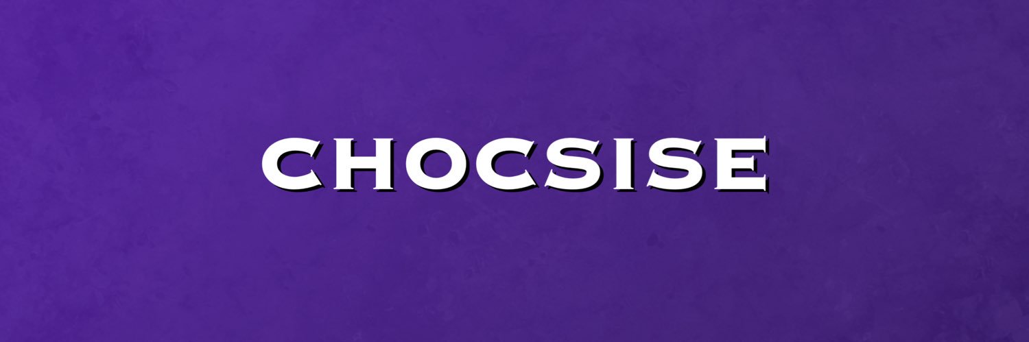 Chocsise🚯's banner