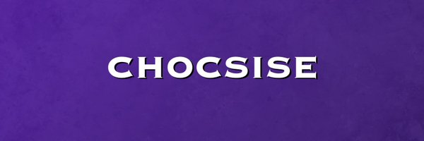 chocsise Profile Banner