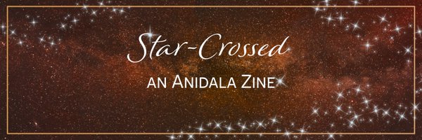 Star-Crossed: An Anidala Zine Profile Banner