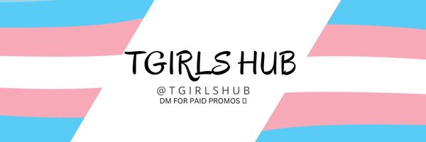 TGirls Hub 🏳️‍⚧️ Profile Banner