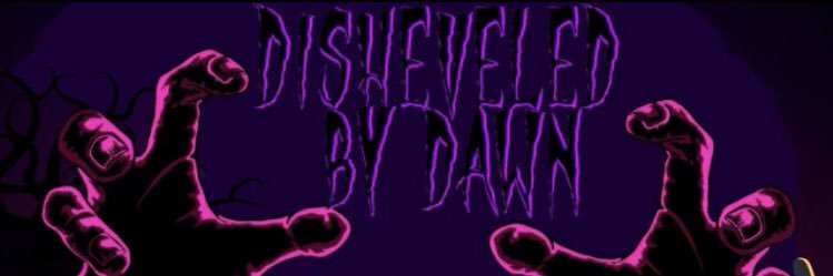 Disheveled By Dawn banner