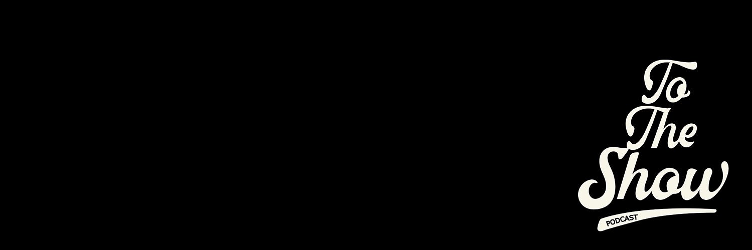 To The Show Podcast banner