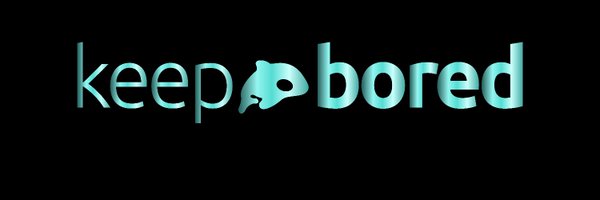 KeepboredBr Profile Banner