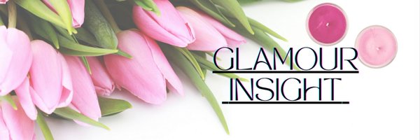 GLAMOUR INSIGHT Profile Banner