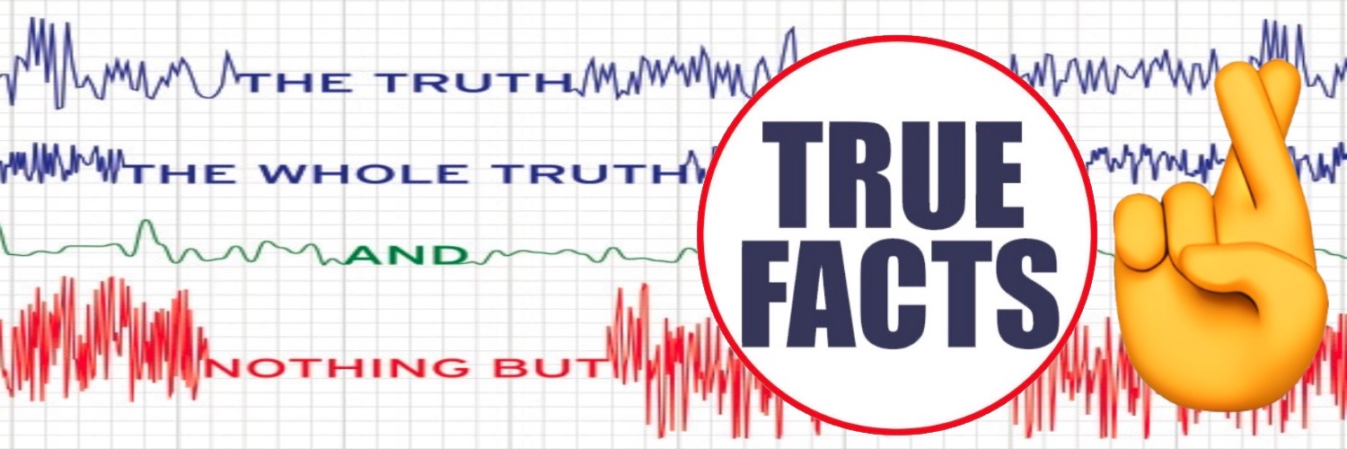 True Facts! 🤞's banner