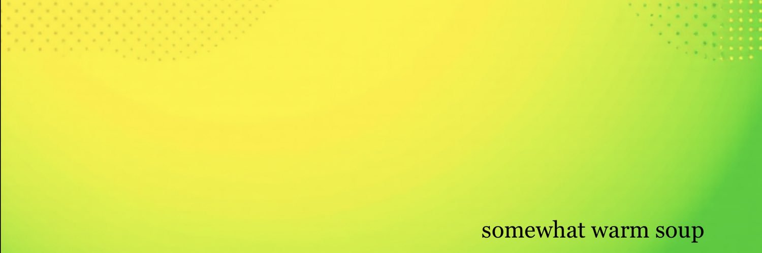 somewhat warm soup banner