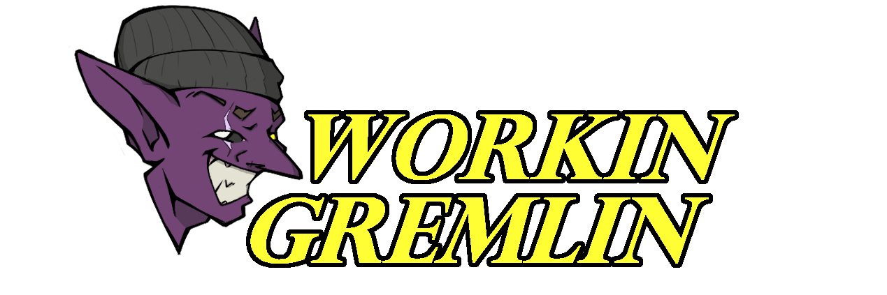 Workin Gremlin banner