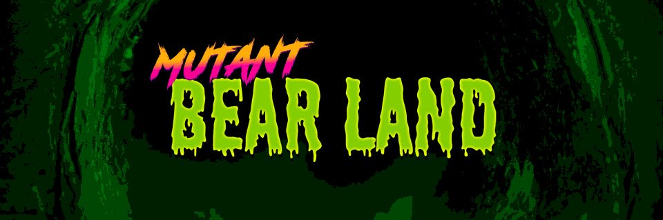 ☣️Mutant Bear Mob☣️ banner
