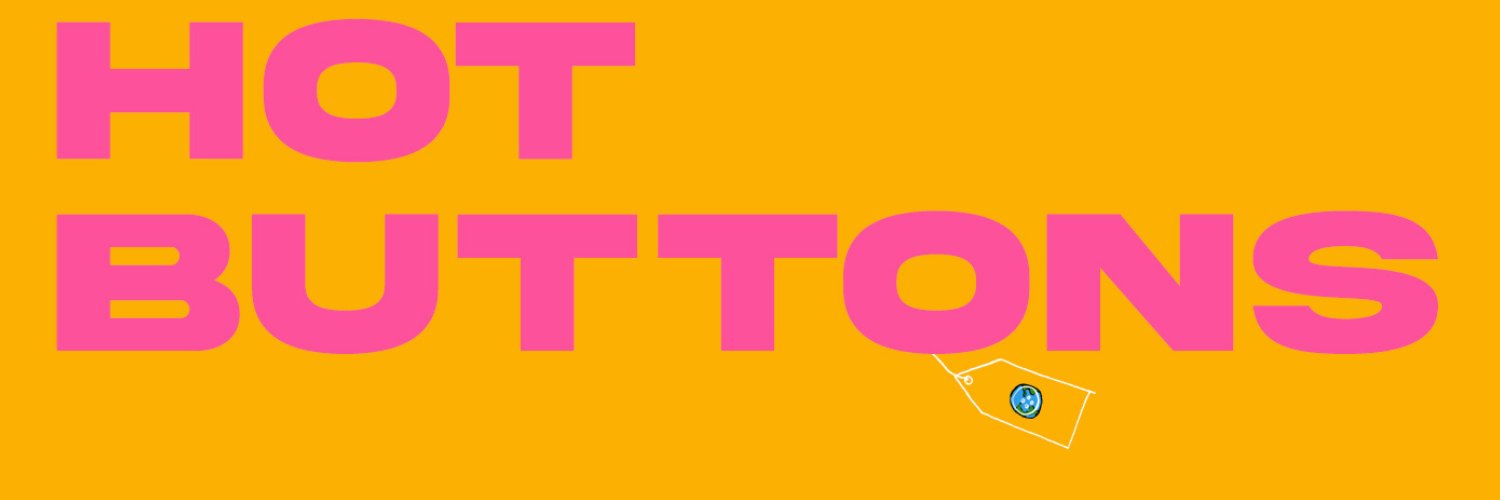 Hot Buttons banner