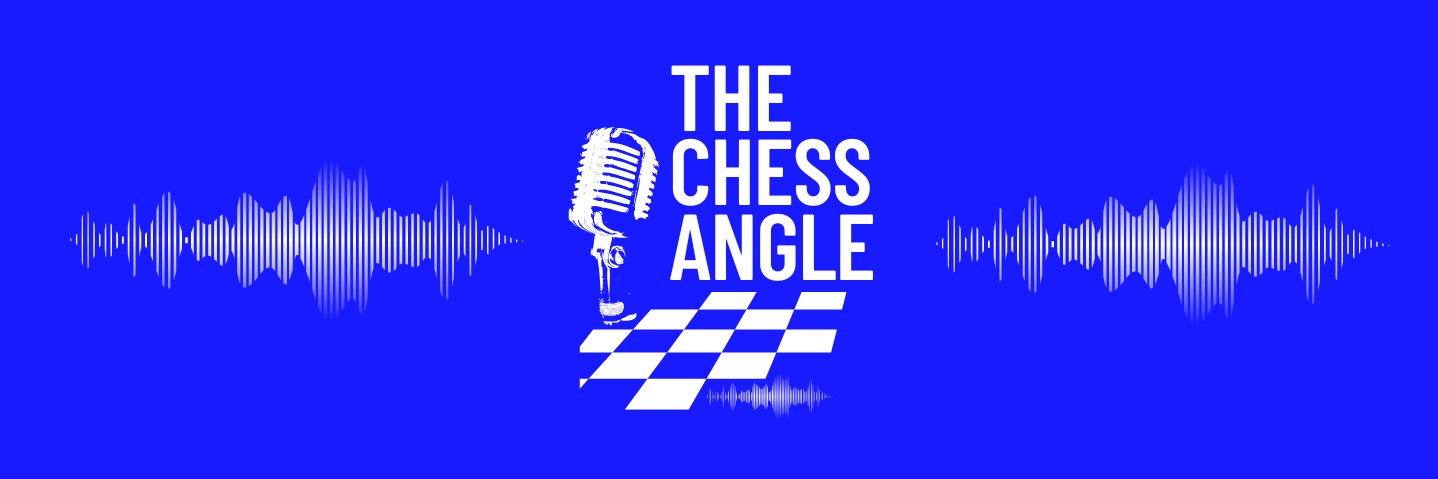 The Chess Angle Podcast's banner