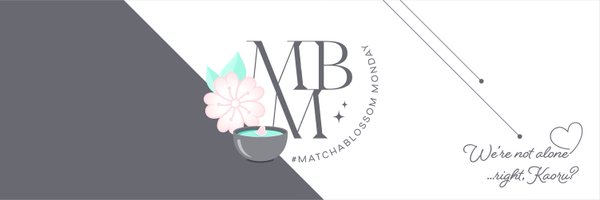 Matchablossom Monday 🍵🌸 Profile Banner
