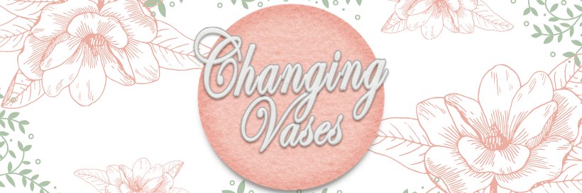 ChangingVases's profile banner image