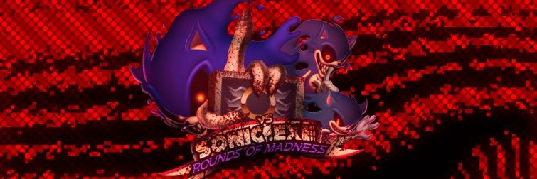 FNF - Vs. Sonic.EXE: Rounds Of Madness (v1: ~97%) banner