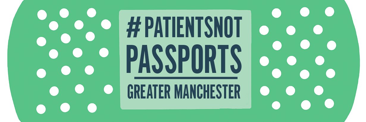 Greater Manchester Patients Not Passports banner