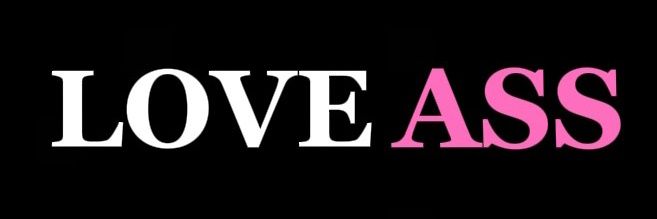Love Ass banner