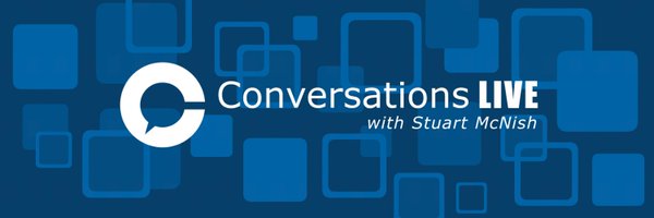 Conversations Live with Stuart McNish Profile Banner