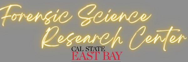 Forensic Science Research Center at CSU East Bay Profile Banner