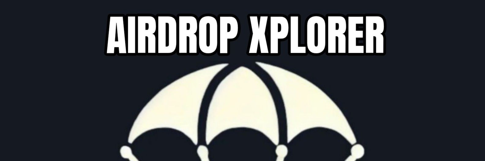 Airdrop Xplorer 🌐 banner