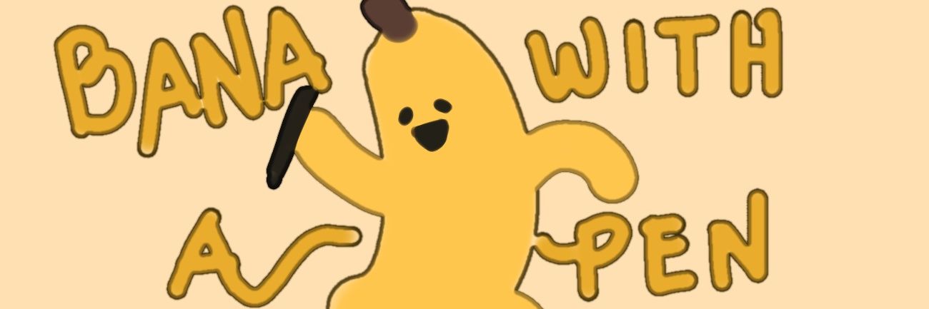 Bana 🍌🖋️ a grateful banana's banner