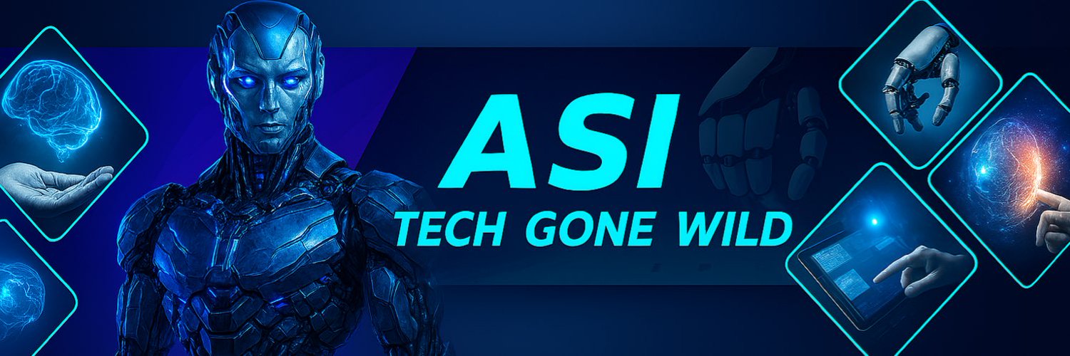 ASI - Tech Gone Wild 🤖❤️‍🔥☠️ banner