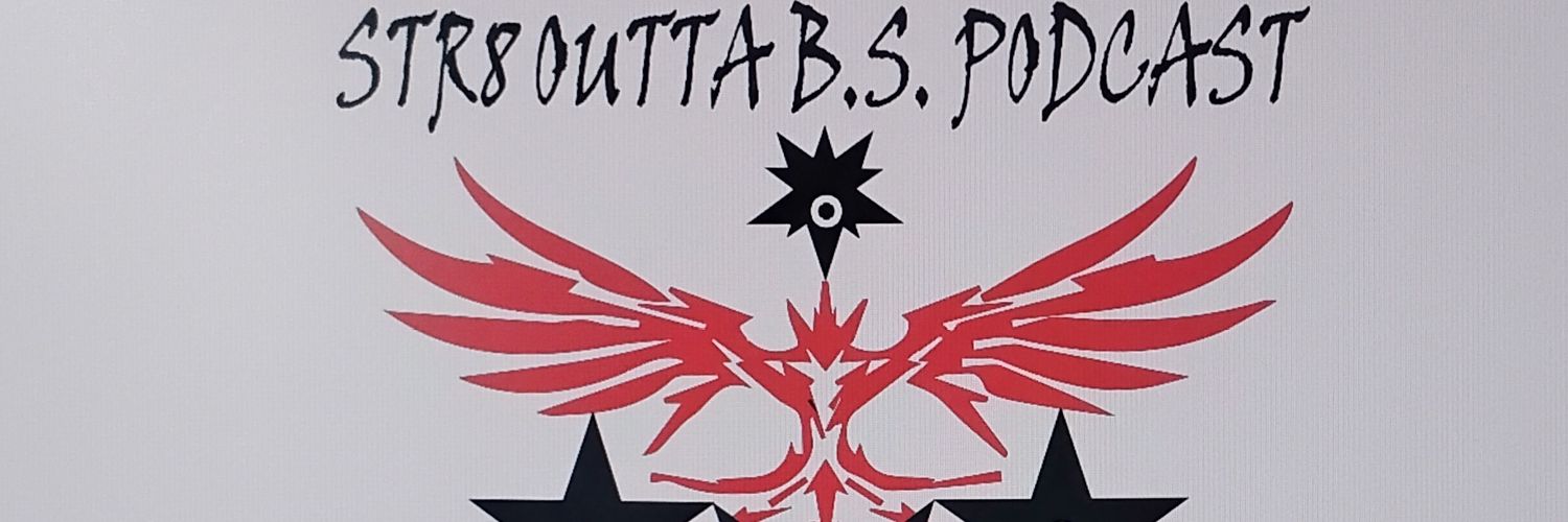 Str8 Outta B.S. Podcast banner