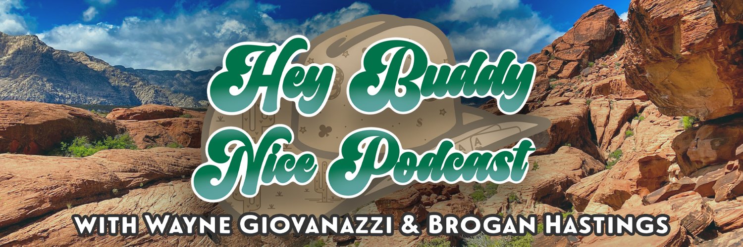 Hey Buddy, Nice Podcast! With Brogan & Wayne 🧀🛍️ banner