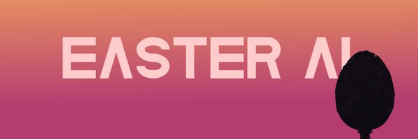 EasterAI_ETA Profile Banner