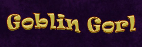 goblin_gorl_42 Profile Banner