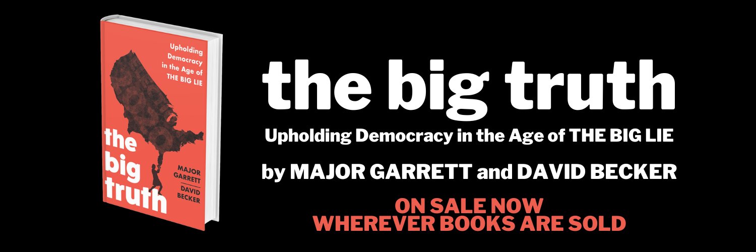 The Big Truth Book | Major Garrett & David Becker Profile Banner