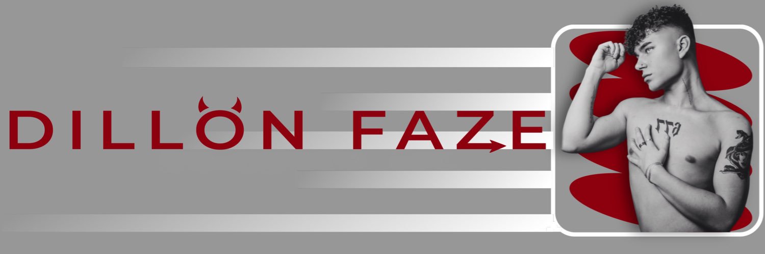 🔞 DILLON FAZE 🔞 banner