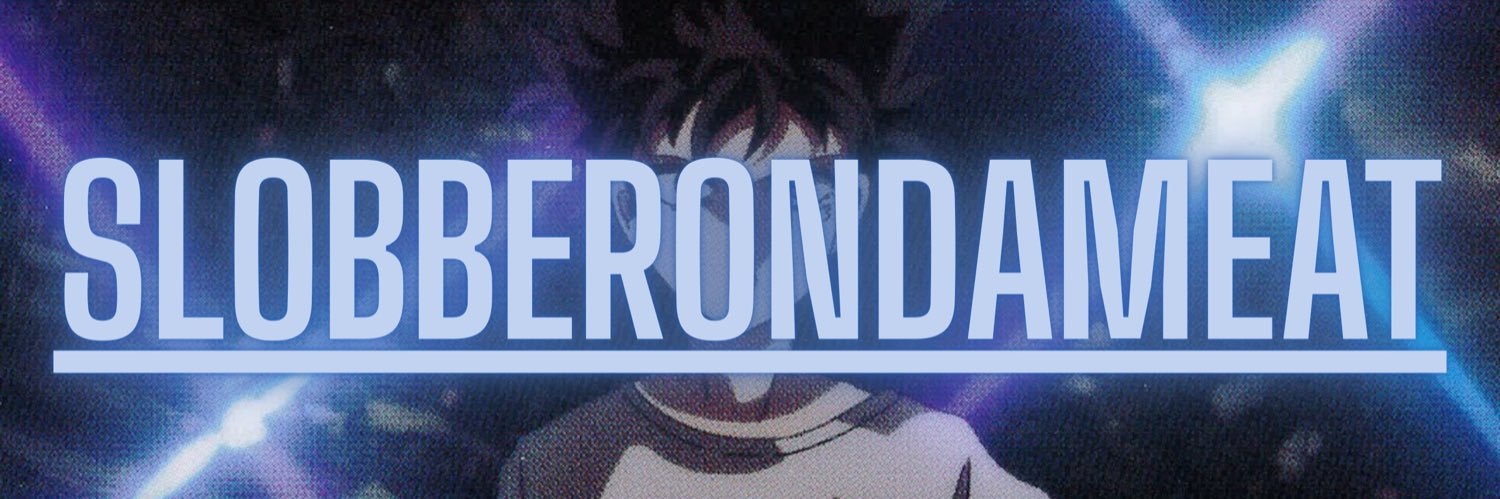 SlobberOnDaMeat's profile banner image