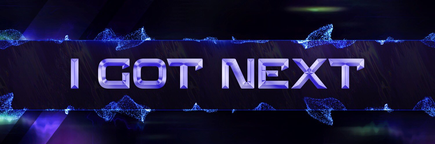 I Got Next banner