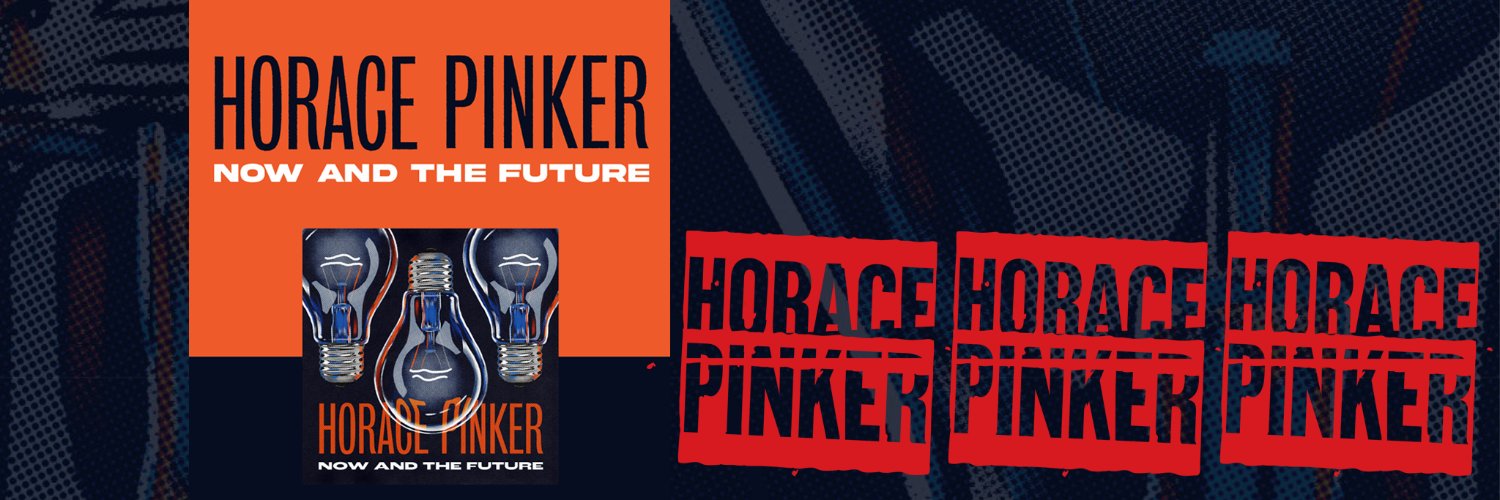 HORACE PINKER banner
