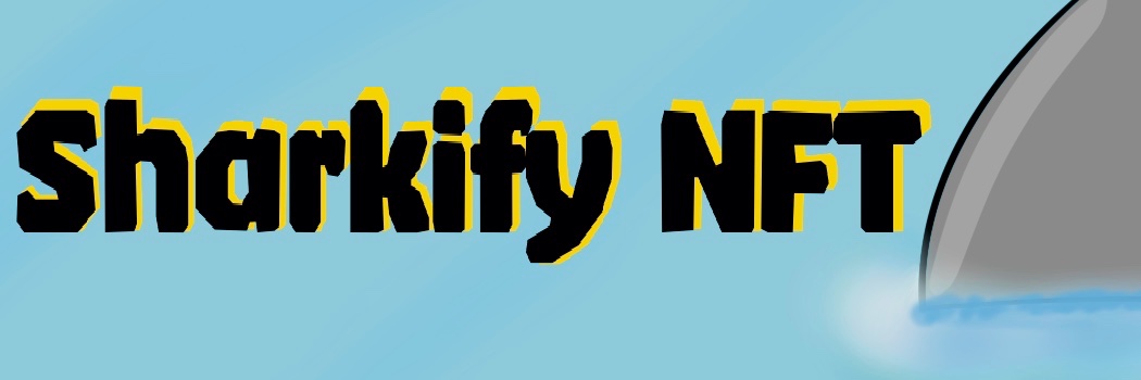 Sharkify NFTs banner