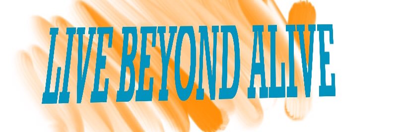 LiveBeyondAlive's profile banner image