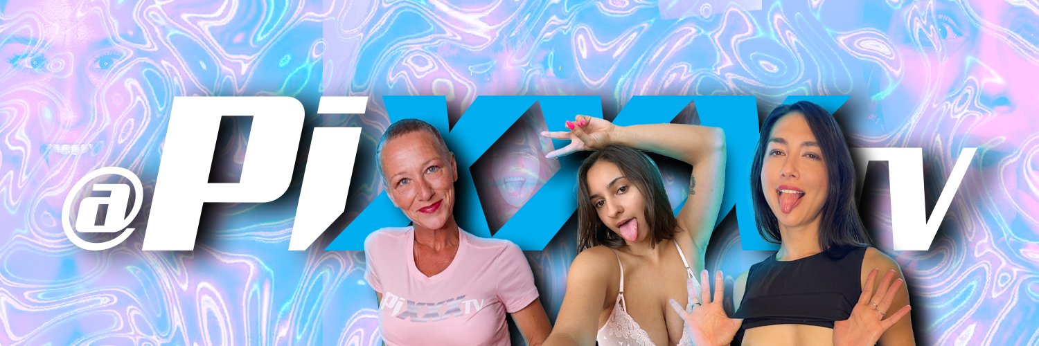 🔞 🌬️ PiXXXTV 🌬️🔞 banner