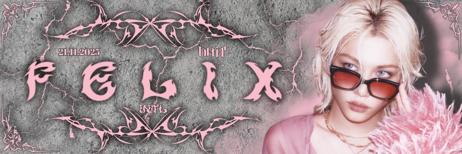 FELIX INTERNATIONAL ♍︎ banner
