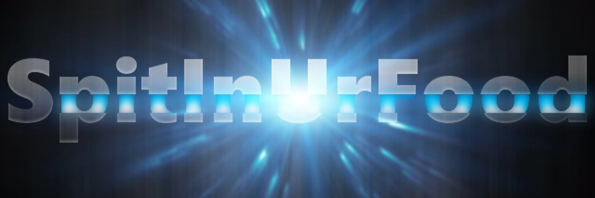 SpitInUrFood's profile banner image