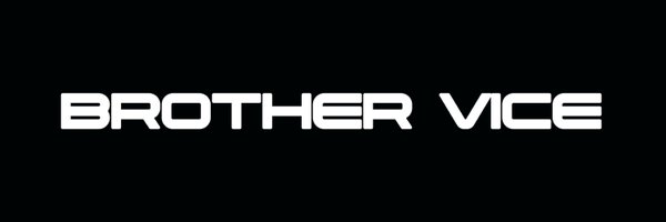 BrotherVice Profile Banner