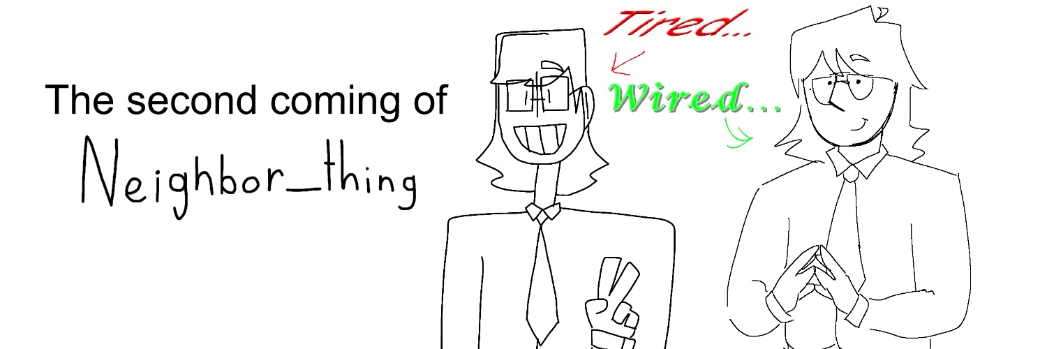 the second coming of neighbor_thing banner