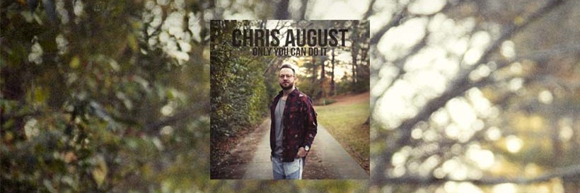Chris August banner