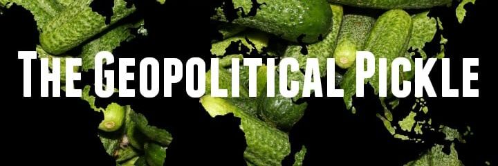 The Geopolitical Pickle banner