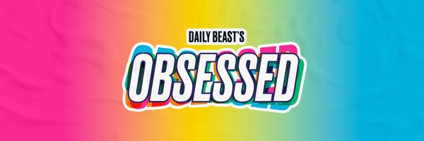 Daily Beast's Obsessed Profile Banner