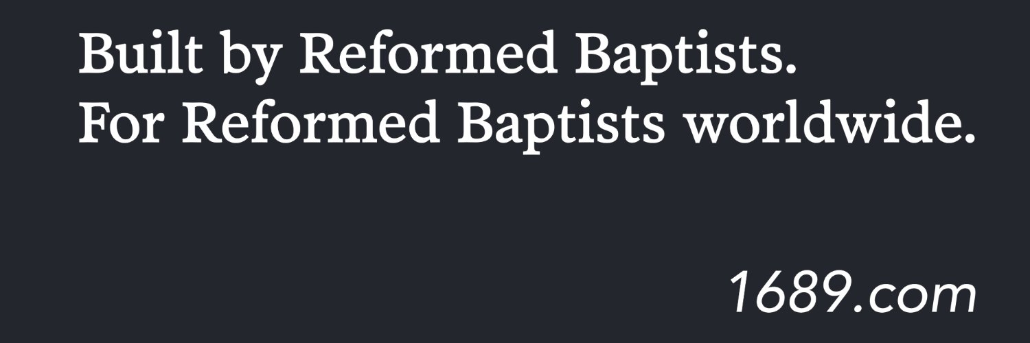 1689 Reformed Baptist | 1689.com's banner