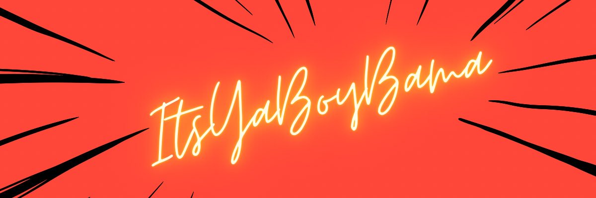 ItsYaBoyBama's profile banner image