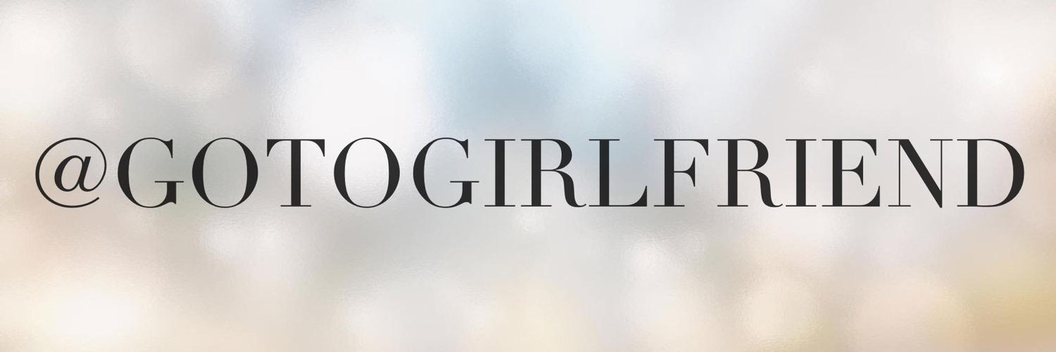 Go-To Girlfriend banner