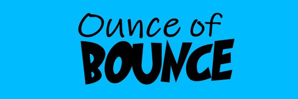 Ounce of Bounce Profile Banner