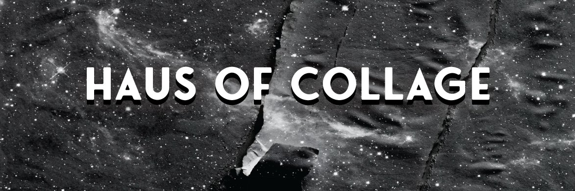 Haus of Collage banner