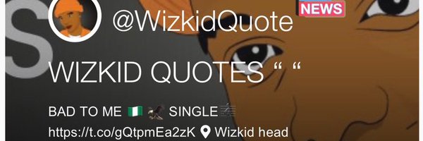 FOLLOW WIZKID QUOTES “ “ Profile Banner